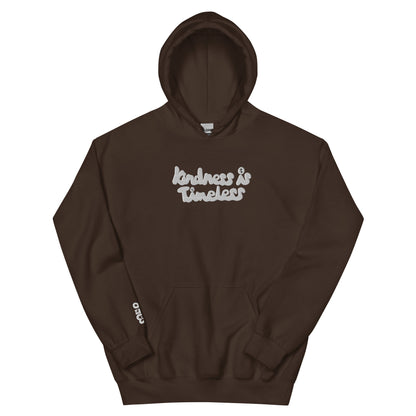 Kindness Is Timeless Hoodie